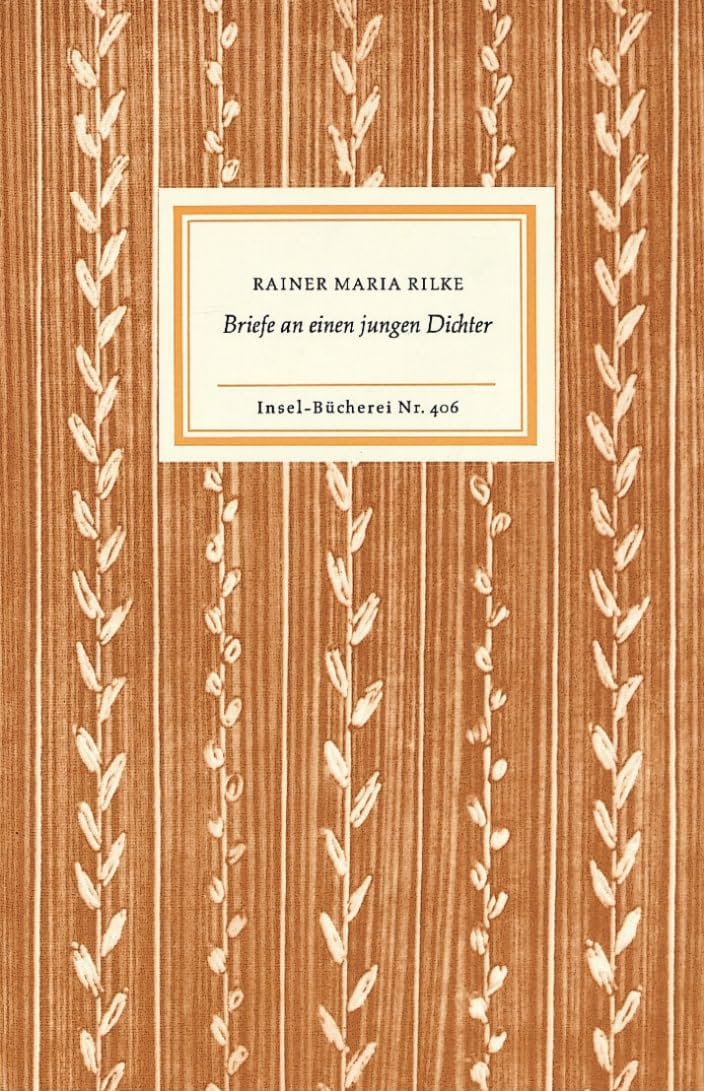 Rilke, Briefe an einen jungen Dichter