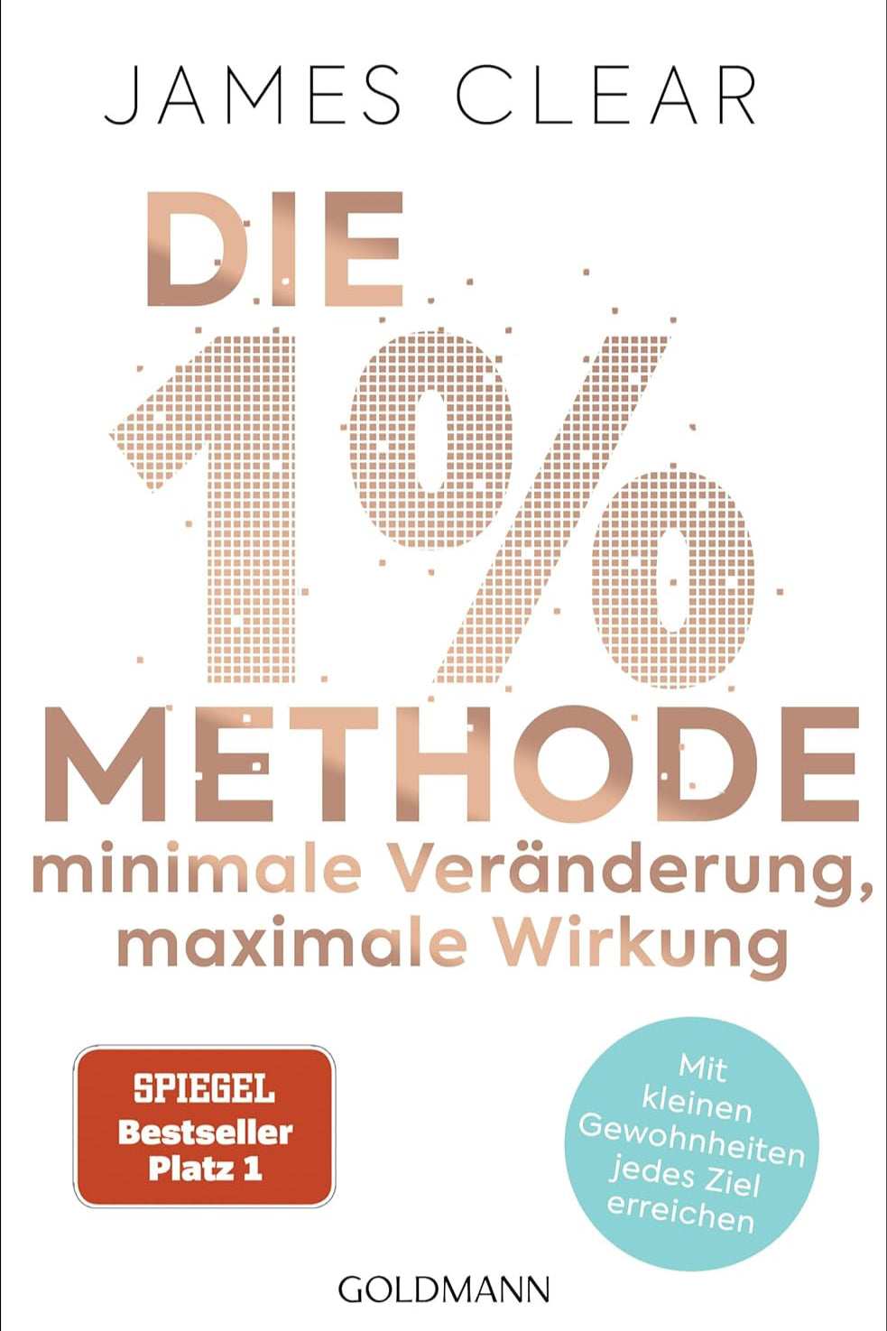 Die 1% - Methode – Minimale Veränderung, maximale Wirkung - The German Bookstore ZA