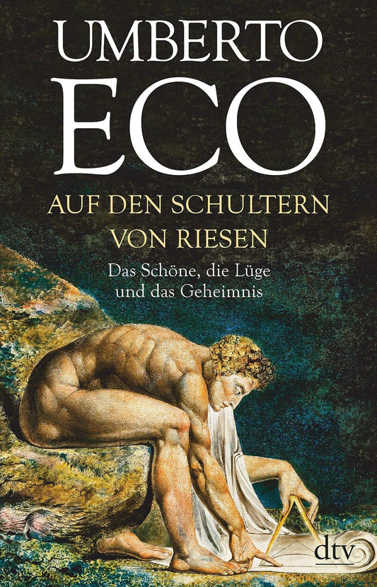Auf den Schultern von Riesen: Das Schöne, die Lüge und das Geheimnis
