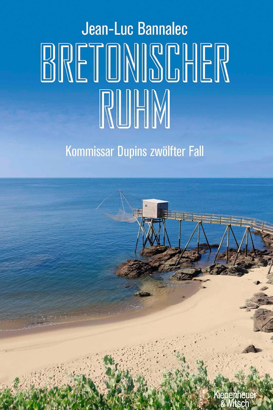 Bretonischer Ruhm: Kommissar Dupins zwölfter Fall