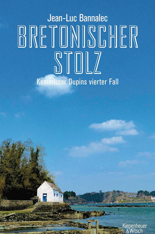 Bretonischer Stolz: Kommissar Dupins vierter Fall