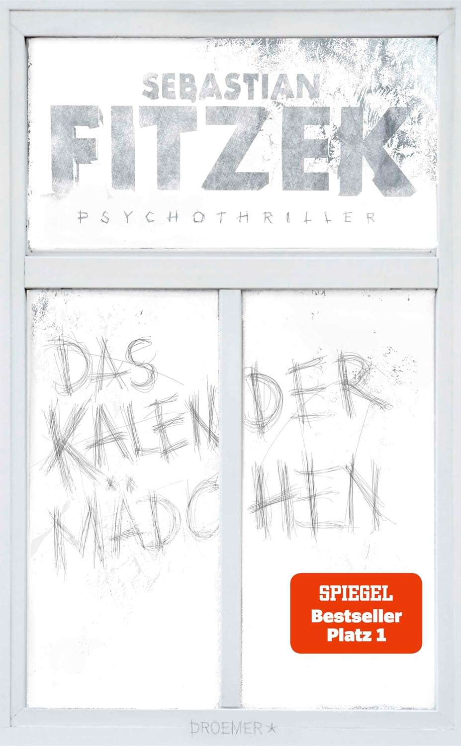 Das Kalendermädchen: Psychothriller