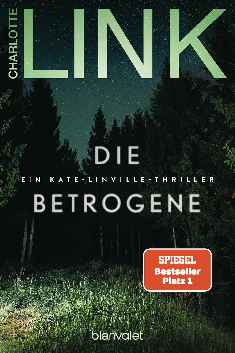 Die Betrogene: Ein Kate-Linville-Thriller, Band 1