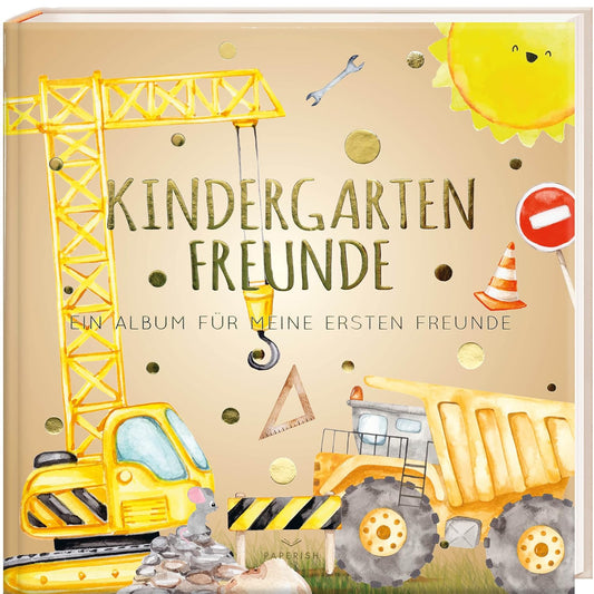 Kindergartenfreunde - BAUSTELLE: ein Album für meine ersten Freunde