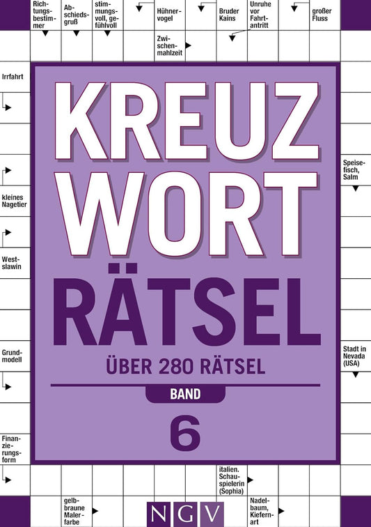 Kreuzworträtsel • Band 6 I Über 280 Rätsel für Erwachsene