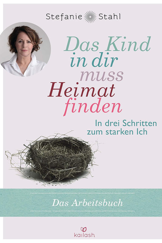 Das Kind in dir muss Heimat finden - Arbeitsbuch - The German Bookstore ZA