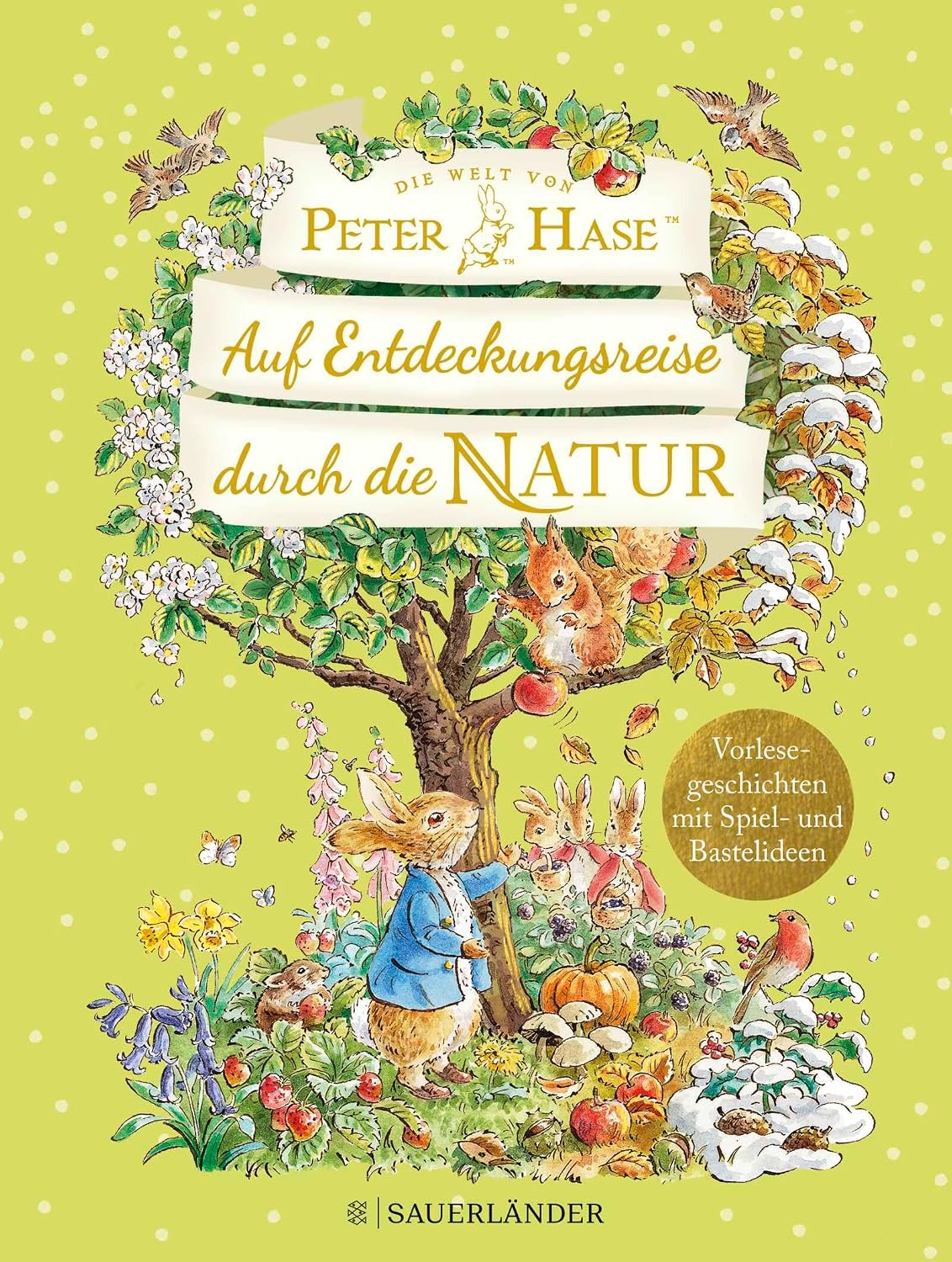 Die Welt von Peter Hase Auf Entdeckungsreise durch die Natur: Vorlesegeschichten mit Spiel- und Bastelideen