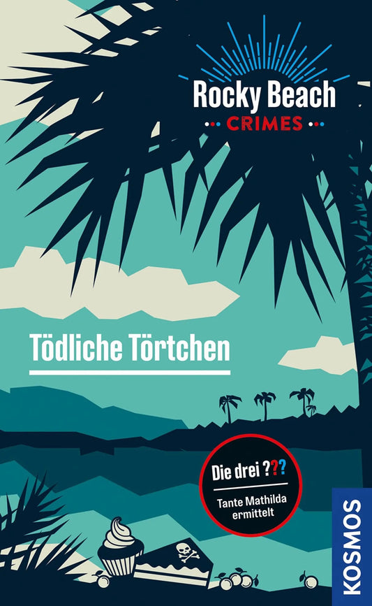 Rocky Beach Crimes. Tödliche Törtchen - The German Bookstore ZA
