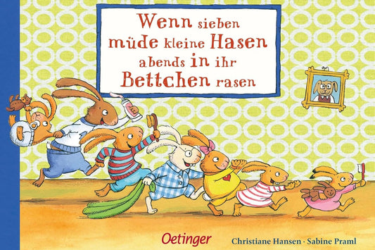 Wenn sieben müde kleine Hasen abends in ihr Bettchen rasen - The German Bookstore ZA